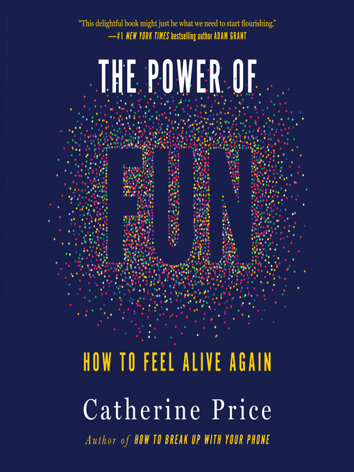 Title details for The Power of Fun by Catherine Price - Wait list